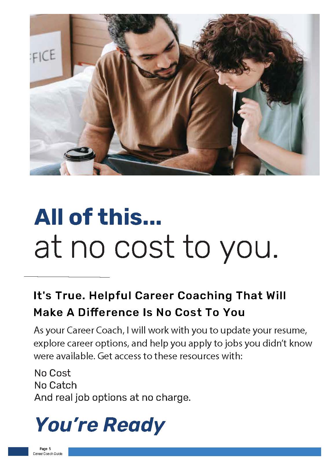 All of this at no cost to you
